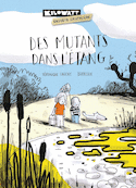 Des mutants dans l'étang